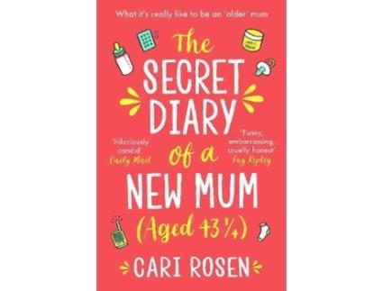 Livro the secret diary of a new mum (aged 43 1/4) de cari rosen (inglês)