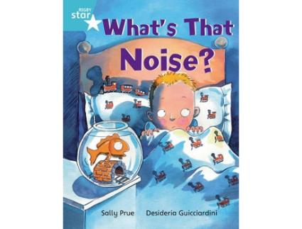 Livro rigby star independent turquoise reader 3: what's that noise? de sally prue (inglês)
