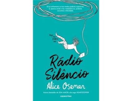 Livro Rádio Silêncio de Alice Oseman (Português)