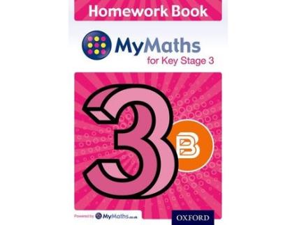 Livro mymaths for key stage 3: homework book 3b (pack of 15) de alf ledsham (inglês)