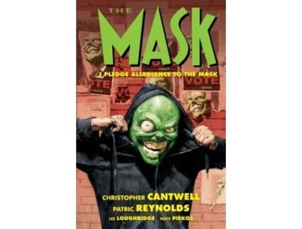 Livro the mask: i pledge allegiance to the mask de christopher cantwell,patric reynolds,lee loughridge (inglês)