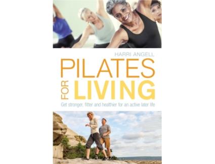 Livro pilates for living de harri angell (inglês)