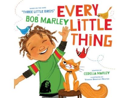 Livro every little thing: based on the song "three little birds" by bob marley de bob marley,cedella marley (inglês)