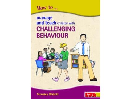 Livro how to manage and teach children with challenging behaviour de veronica birkett (inglês)