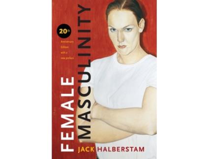 Livro female masculinity de jack halberstam (inglês)