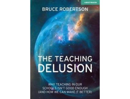 Livro the teaching delusion de bruce robertson (inglês)