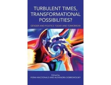 Livro turbulent times, transformational possibilities? de edited by fiona macdonald , edited by alexandra dobrowolsky (inglês)
