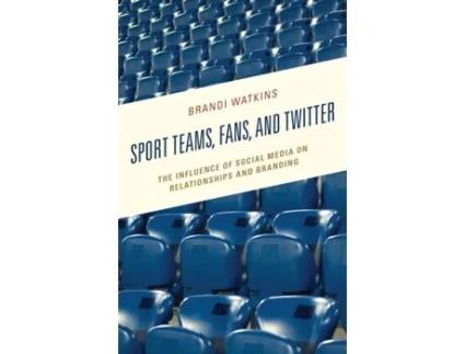 Livro sport teams, fans, and twitter de brandi watkins (inglês)