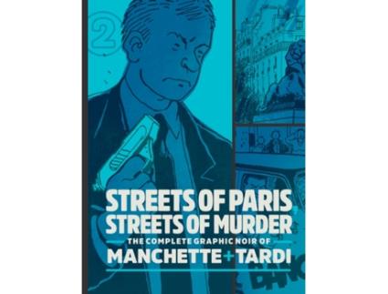 Livro streets of paris, streets of murder (vol. 2) de jacques tardi,jean-patrick manchette (inglês)