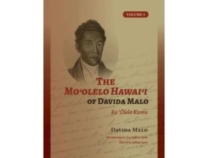 Livro the mo'olelo hawai'i of davida malo volume 1 de davida malo (havaiano)