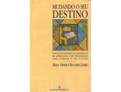 Livro Mudando o seu destino de Mary Orser (Português)