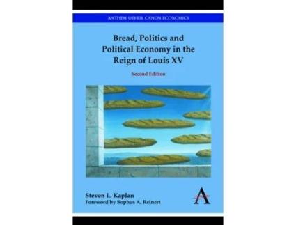 Livro bread, politics and political economy in the reign of louis xv de steven l. kaplan (inglês)