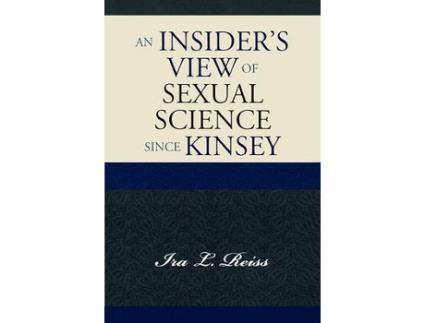 Livro an insider's view of sexual science since kinsey de ira l. reiss (inglês)