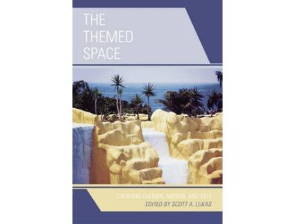 Livro the themed space de edited by scott a lukas (inglês)