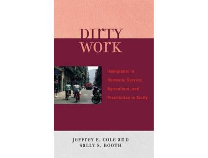Livro dirty work de jeffrey e. cole,sally s. booth (inglês)