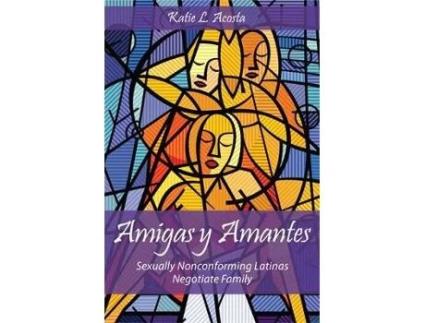 Livro amigas y amantes de katie l. acosta (inglês)