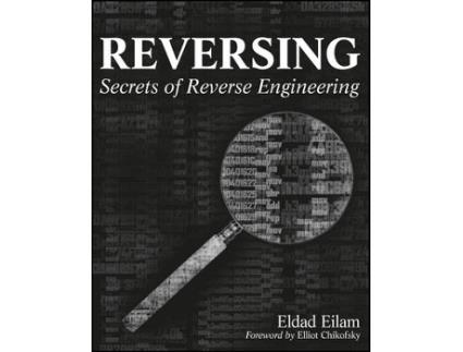 Livro reversing - secrets of reverse engineering de e eilam (inglês)