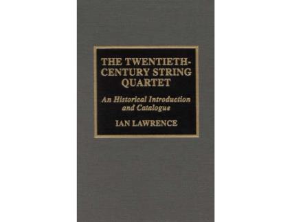 Livro the twentieth-century string quartet de ian lawrence (inglês)