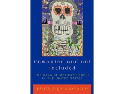 Livro unwanted and not included de julian segura camacho (inglês)