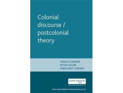 Livro colonial discourse / postcolonial theory de francis barker,peter hulme,margaret iverson (inglês)