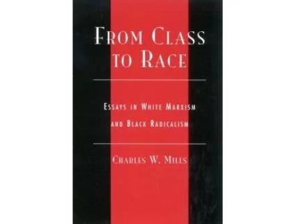 Livro from class to race de charles mills (inglês)