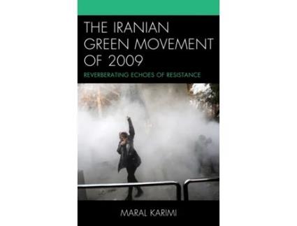 Livro the iranian green movement of 2009 de maral karimi (inglês)