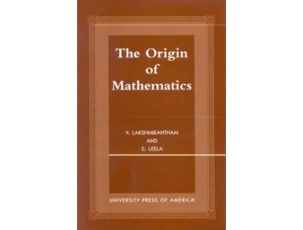 Livro the origins of mathematics de v. lakshmikantham,s. leela (inglês)