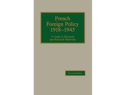 Livro french foreign policy, 1918-1945 de robert young (inglês)
