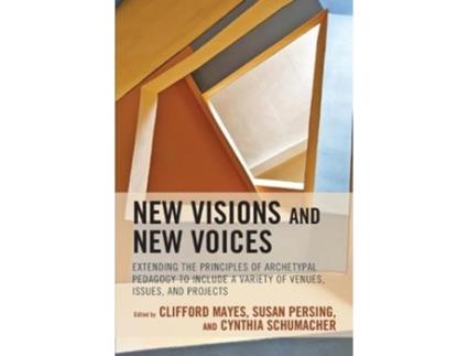 Livro new visions and new voices de edited by clifford mayes , edited by susan persing , edited by cynthia schumacher (inglês)