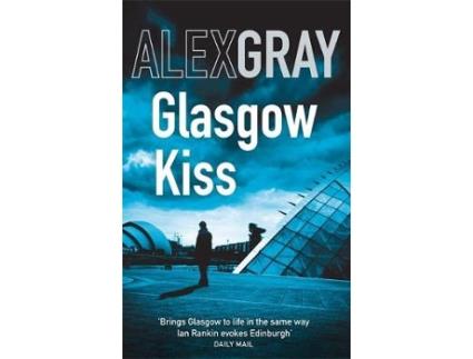 Livro glasgow kiss de alex gray (inglês)