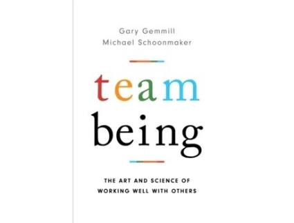 Livro team being de gary gemmill,michael schoonmaker (inglês)