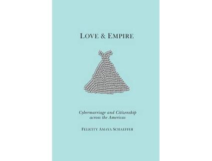 Livro love and empire de felicity amaya schaeffer (inglês)