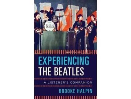 Livro experiencing the beatles de brooke halpin (inglês)