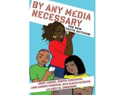 Linha branca - Livro by any media necessary de henry jenkins,sangita shresthova,liana gamber-thompson,neta kligler-vilenchik,arely zimmerman (inglês) Livro by any media necessary de henry jenkins,sangita shresthova,liana gamber-thompson,neta kligler-vilenchik,arely zimmerman (inglês)