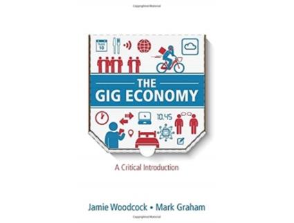 Livro the gig economy: a critical introduction de woodcock (inglês)