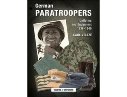 Livro german paratroopers uniforms and equipment 1936 - 1945 de karl veltze (inglês)