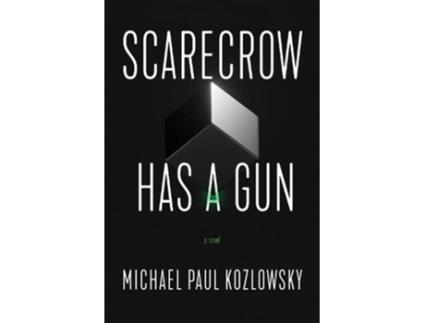 Livro scarecrow has a gun de michael paul kozlowsky (inglês)