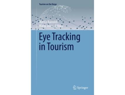 Livro eye tracking in tourism de edited by mario jooss edited by mattia rainoldi (inglês)