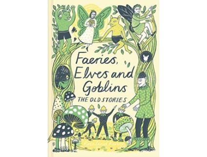 Livro faeries, elves and goblins de rosalind kerven (inglês)