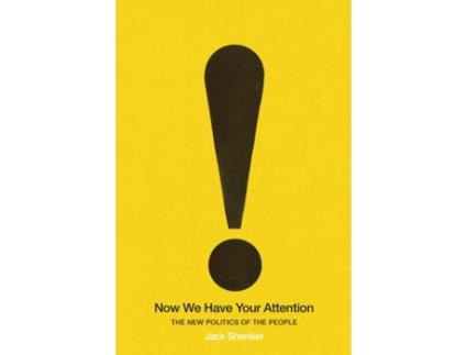 Livro now we have your attention de jack shenker (inglês)