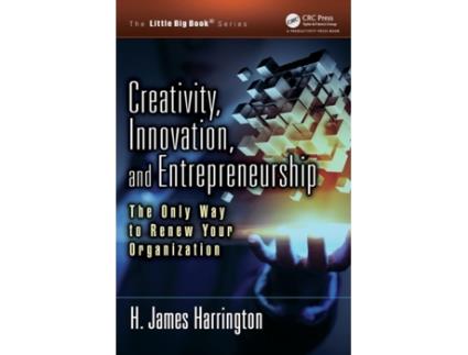 Livro creativity, innovation, and entrepreneurship de h. james harrington (inglês)