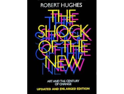 Livro the shock of the new de robert hughes (inglês)
