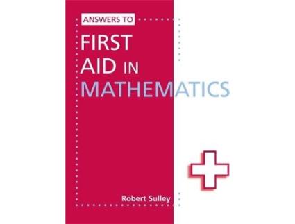 Livro answers to first aid in mathematics de robert sulley (inglês)