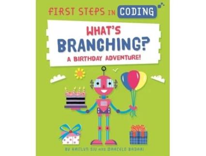 Livro first steps in coding: what's branching? de kaitlyn siu (inglês)