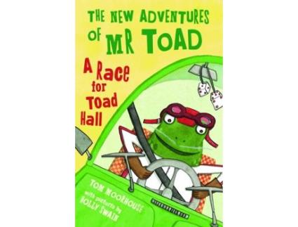 Livro the new adventures of mr toad: a race for toad hall de tom moorhouse (inglês)