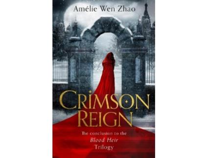 Livro crimson reign de amelie wen zhao (inglês)