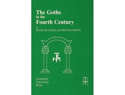 Livro the goths in the fourth century de translated with commentary by peter heather , translated with commentary by john matthews (inglês)