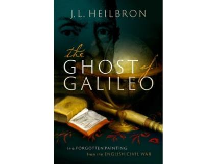 Livro the ghost of galileo de heilbron, j.l. (university of california, berkeley) (inglês)