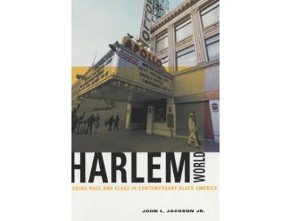 Livro harlemworld de john l. jackson jr. (inglês)