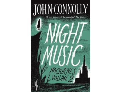 Livro night music: nocturnes 2 de john connolly (inglês)